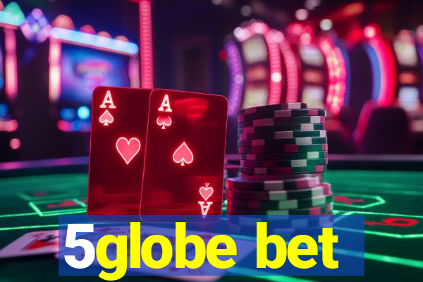 5globe bet